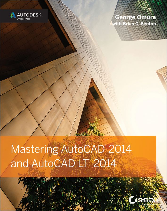 3.1 - Mastering AutoCAD 2014 and AutoCAD LT 2014: Autodesk Official Press