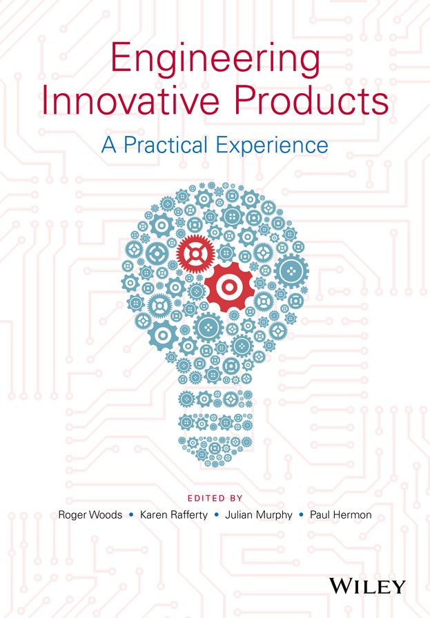 Engineering Innovative Products: A Practical Experience