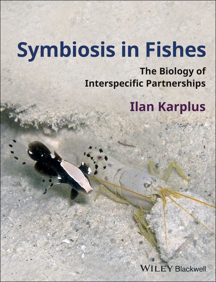 Symbiosis in Fishes: The Biology of Interspecific Partnerships