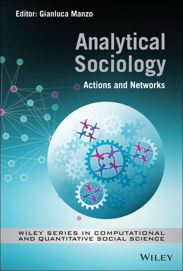 Analytical Sociology: Actions and Networks