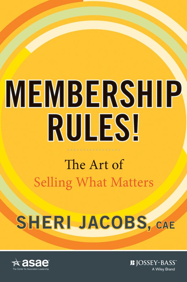 Membership Rules! The Art of Selling What Matters