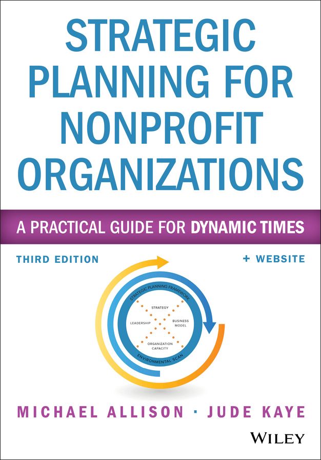 Strategic Planning for Nonprofit Organizations: A Practical Guide for Dynamic Times