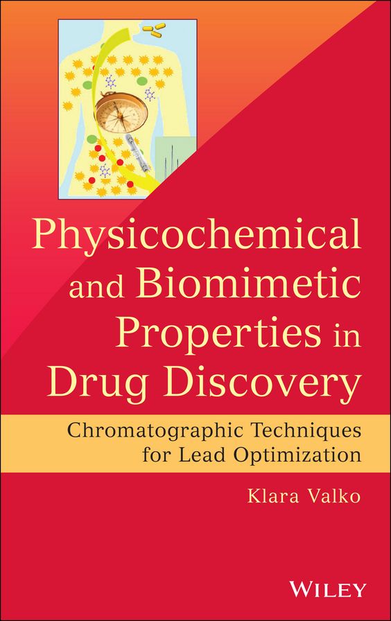 Physicochemical and Biomimetic Properties in Drug Discovery, Enhanced Edition: Chromatographic Techniques for Lead Optimization