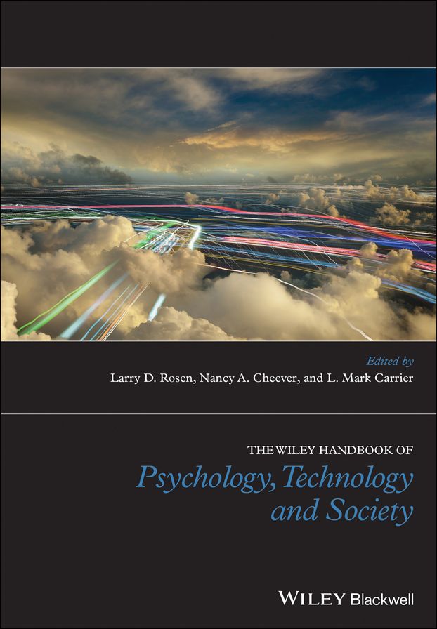 The Wiley Handbook of Psychology, Technology and Society