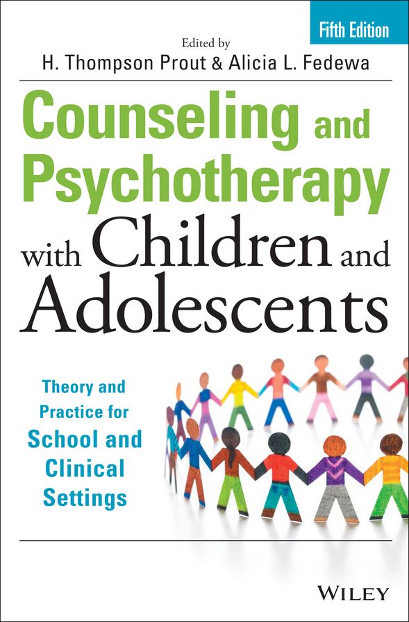 Counseling and Psychotherapy with Children and Adolescents: Theory and Practice for School and Clinical Settings