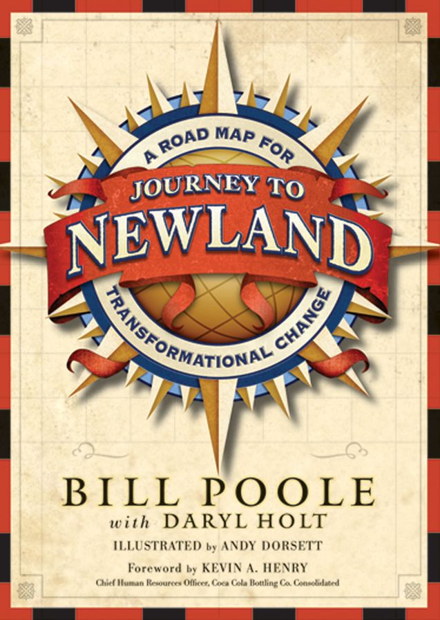 Journey to Newland: A Road Map for Transformational Change