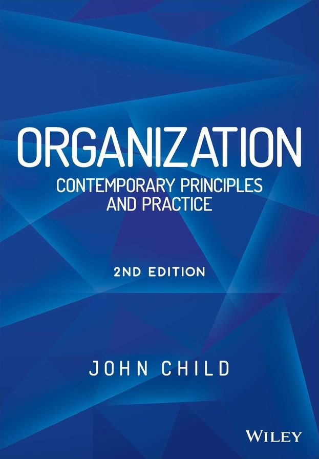 Organization: Contemporary Principles and Practice
