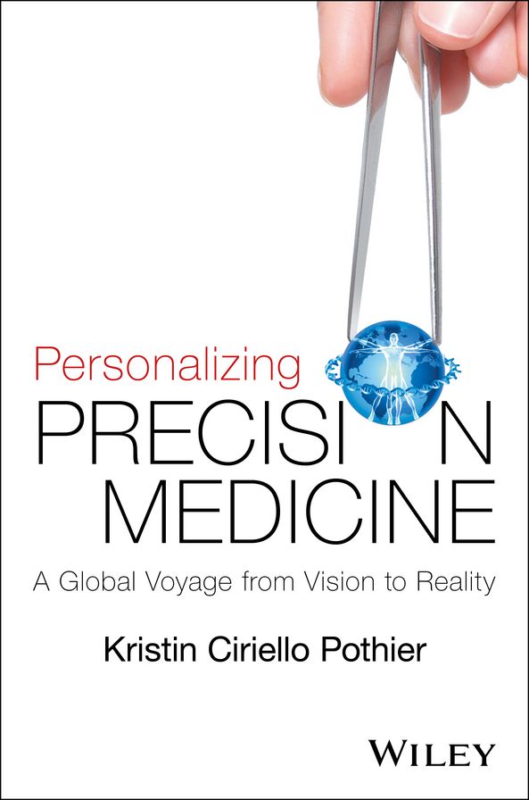 Personalizing Precision Medicine: A Global Voyage from Vision to Reality