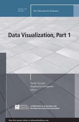 Data Visualization, Part 1: New Directions for Evaluation, Number 139