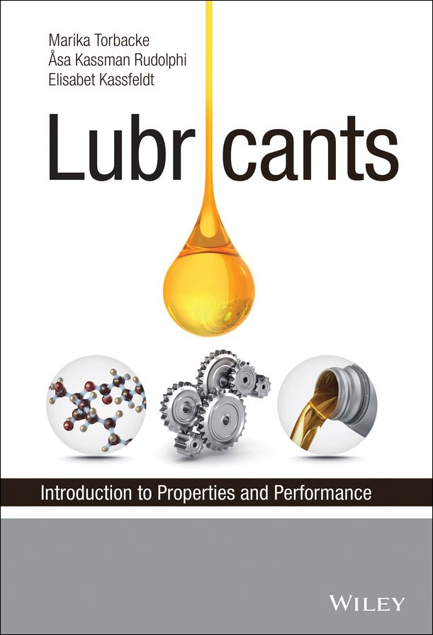 Lubricants: Introduction to Properties and Performance