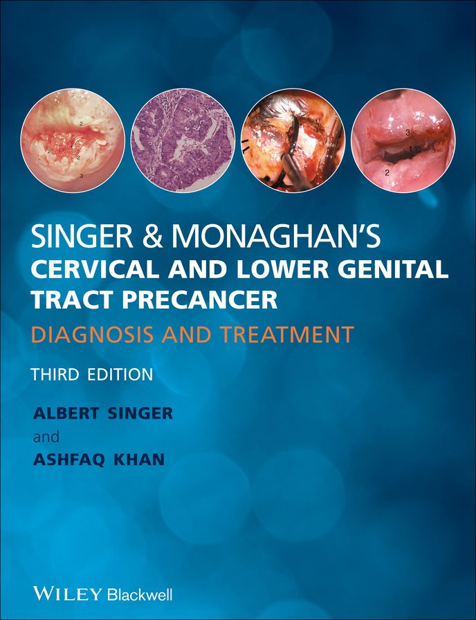 Singer & Monaghan's Cervical and Lower Genital Tract Precancer: Diagnosis and Treatment
