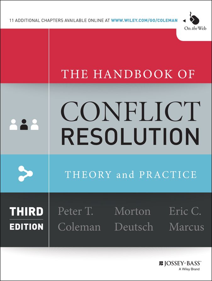 The Handbook of Conflict Resolution: Theory and Practice