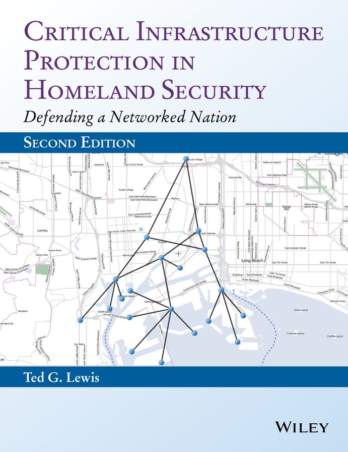 Critical Infrastructure Protection in Homeland Security, Enhanced Edition: Defending a Networked Nation