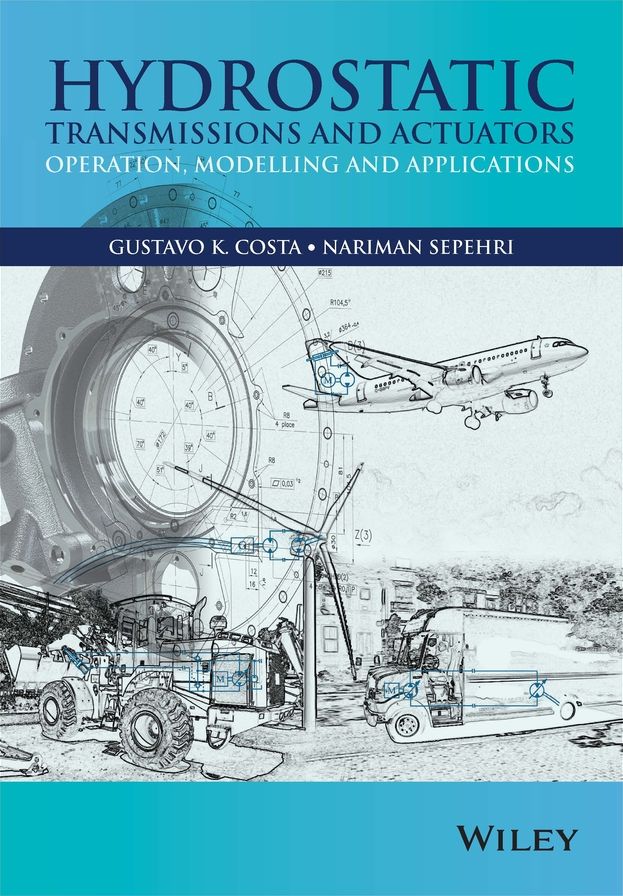 Hydrostatic Transmissions and Actuators: Operation, Modelling and Applications