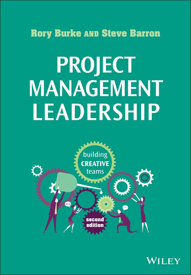 Project Management Leadership: Building Creative Teams