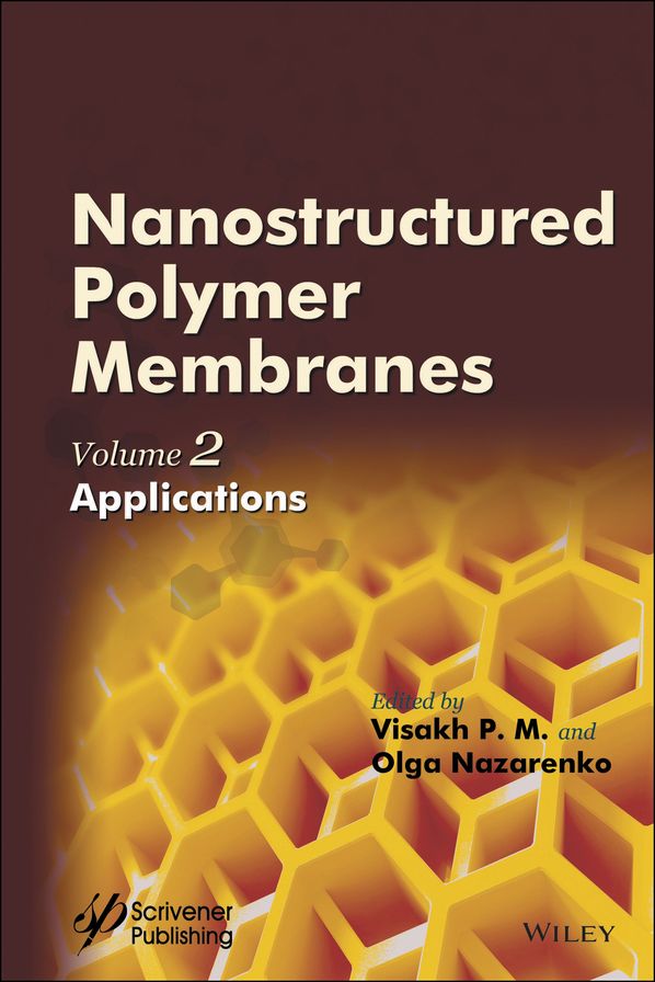 Nanostructured Polymer Membranes, Volume 2: Applications