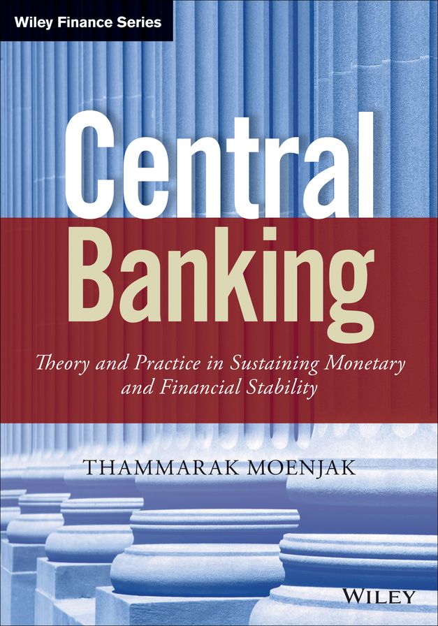 Central Banking: Theory and Practice in Sustaining Monetary and Financial Stability