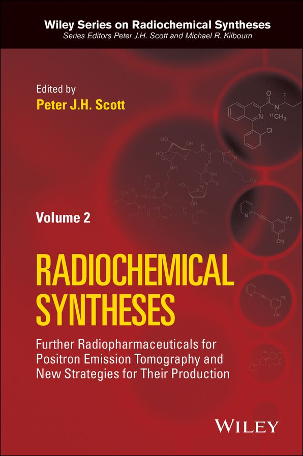 Radiochemical Syntheses, Volume 2: Further Radiopharmaceuticals for Positron Emission Tomography and New Strategies for Their Production