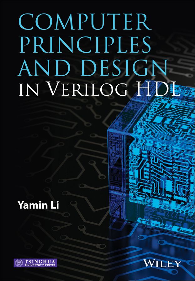 Computer Principles and Design in Verilog HDL