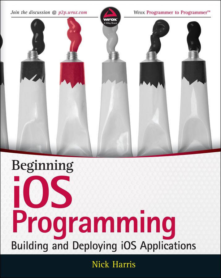 Beginning iOS Programming: Building and Deploying iOS Applications