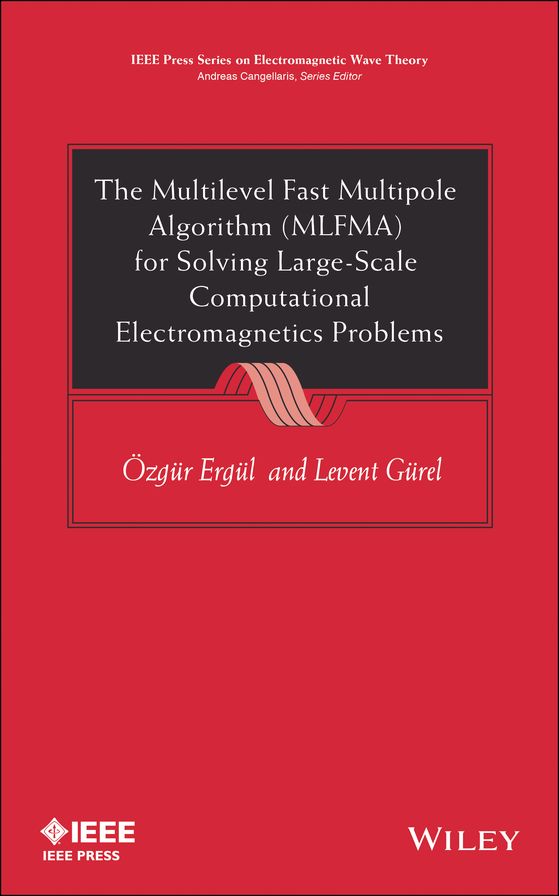 The Multilevel Fast Multipole Algorithm (MLFMA) for Solving Large-Scale Computational Electromagnetics Problems