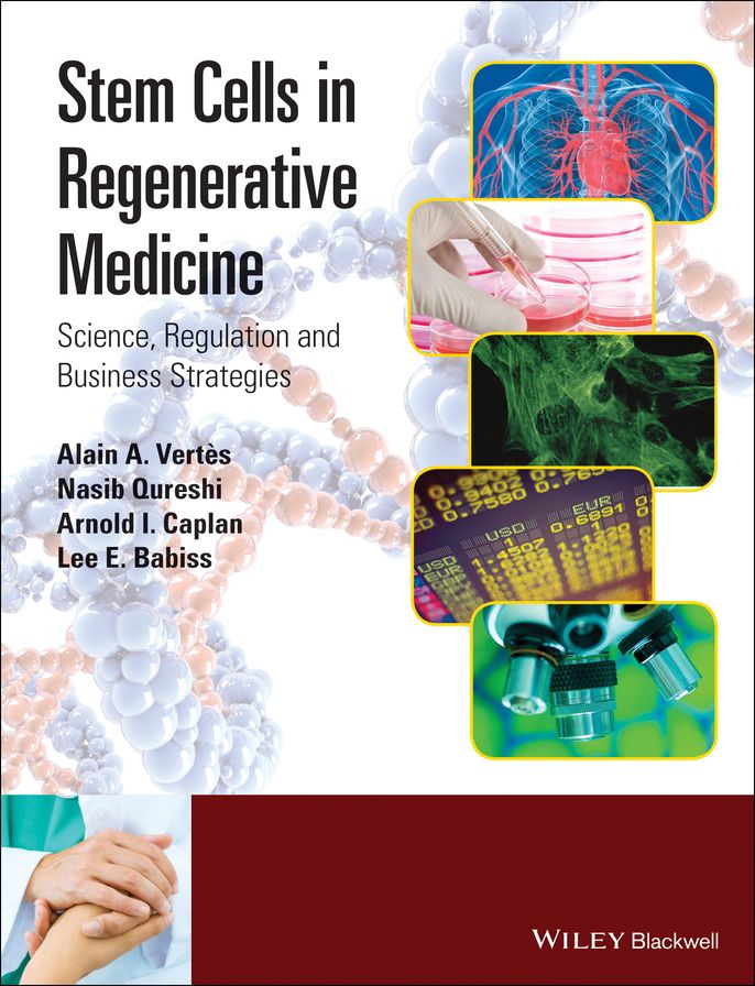 Stem Cells in Regenerative Medicine: Science, Regulation and Business Strategies