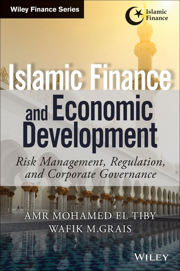 Islamic Finance and Economic Development: Risk, Regulation, and Corporate Governance
