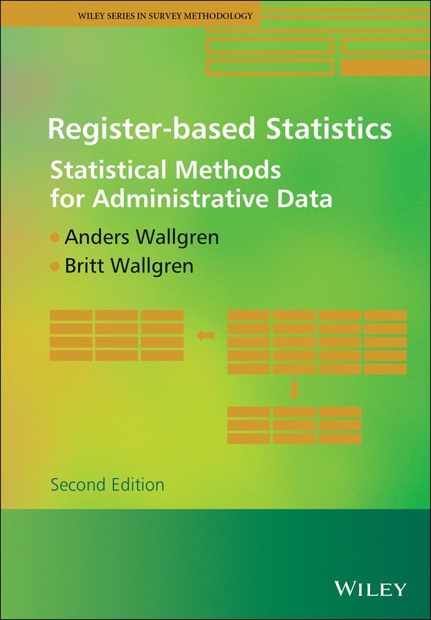 Register-based Statistics: Statistical Methods for Administrative Data