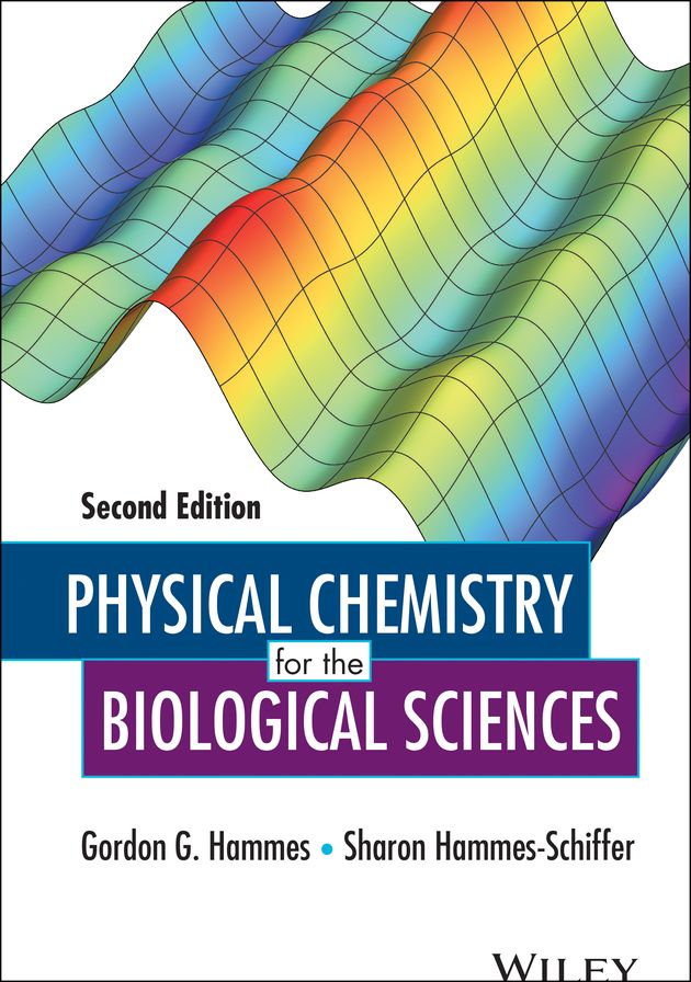 Physical Chemistry for the Biological Sciences
