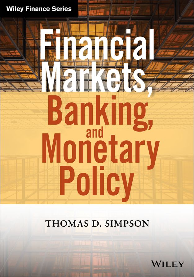 Financial Markets, Banking, and Monetary Policy