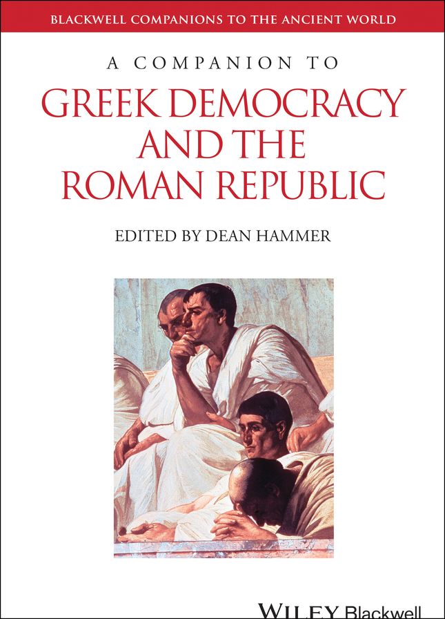A Companion to Greek Democracy and the Roman Republic