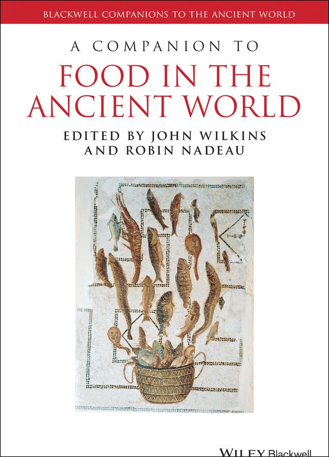 A Companion to Food in the Ancient World