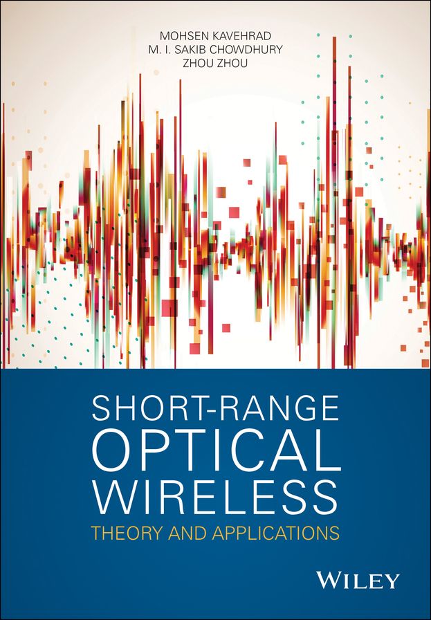 Short Range Optical Wireless: Theory and Applications