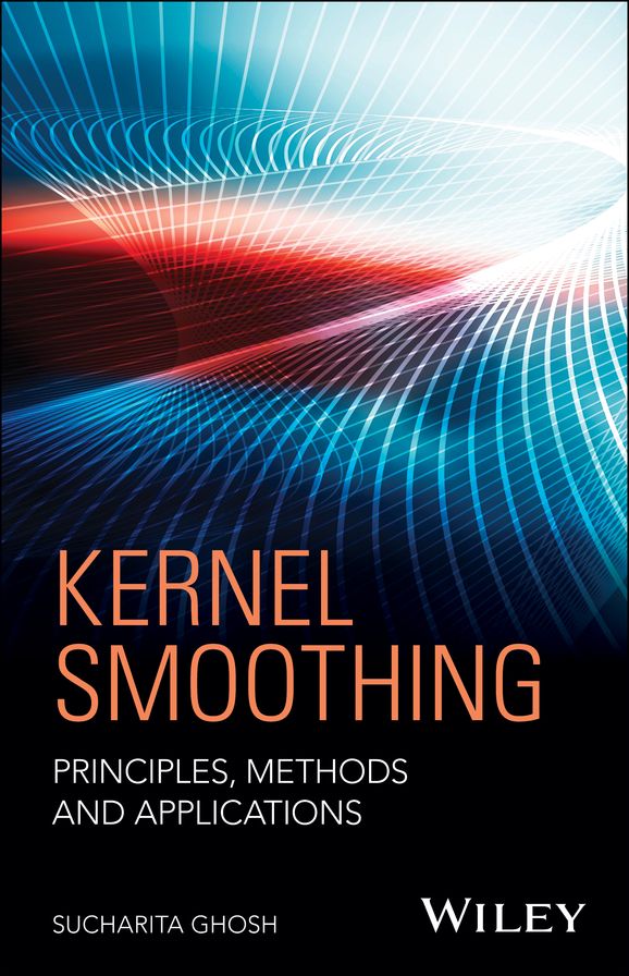 Kernel Smoothing: Principles, Methods and Applications