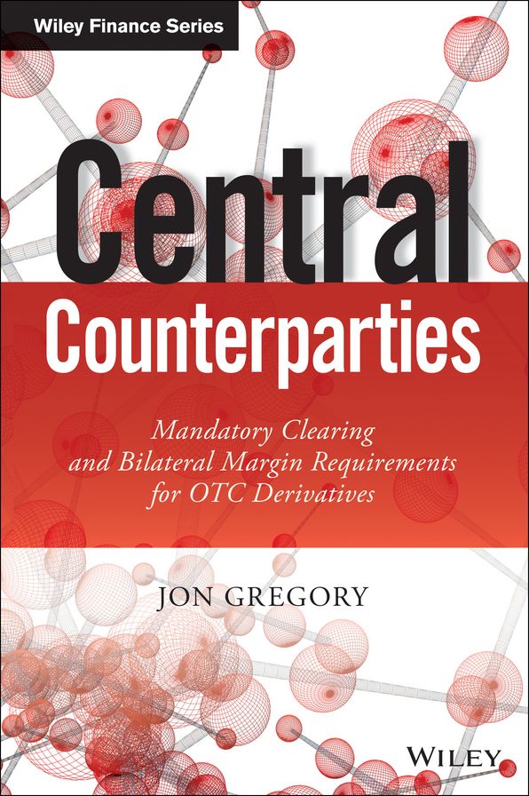 Central Counterparties: Mandatory Central Clearing and Initial Margin Requirements for OTC Derivatives