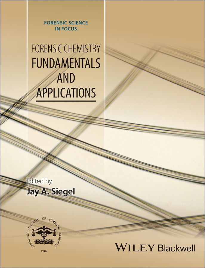 Forensic Chemistry: Fundamentals and Applications