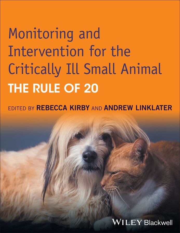 Monitoring and Intervention for the Critically Ill Small Animal: The Rule of 20