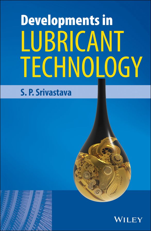 Developments in Lubricant Technology