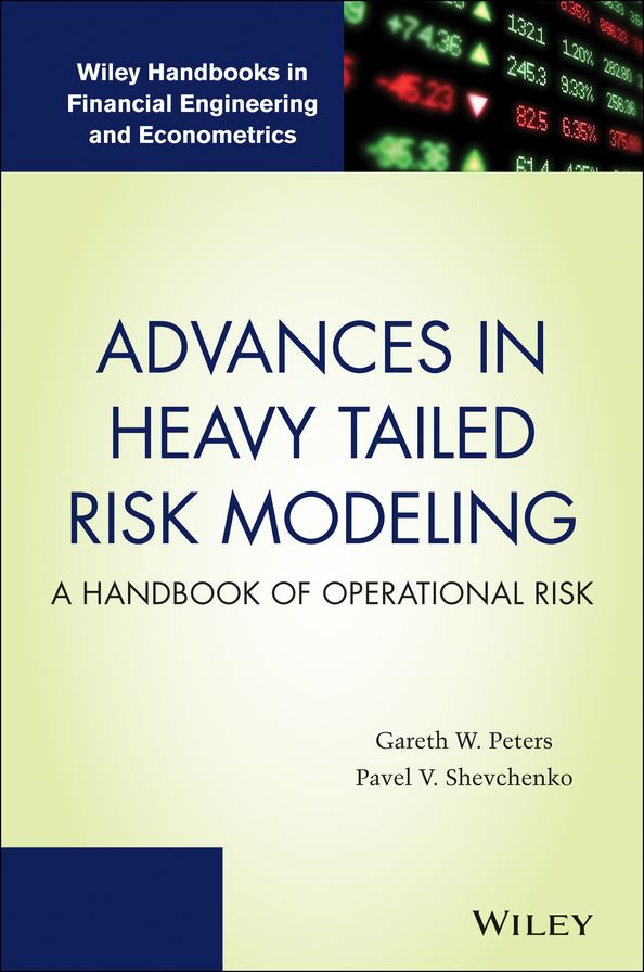 Advances in Heavy Tailed Risk Modeling: A Handbook of Operational Risk