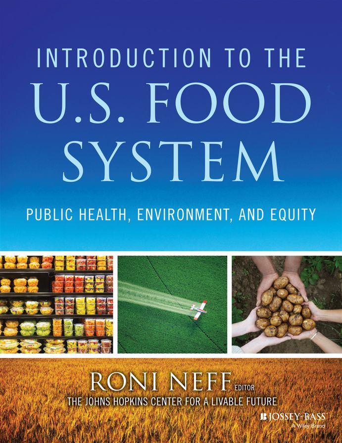 Introduction to the US Food System: Public Health, Environment, and Equity