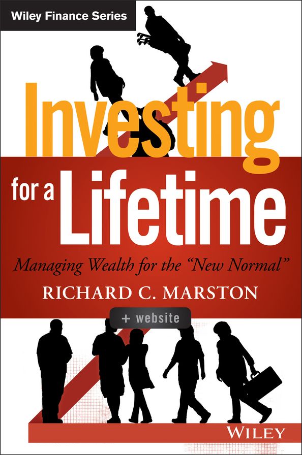Investing for a Lifetime: Managing Wealth for the "New Normal"