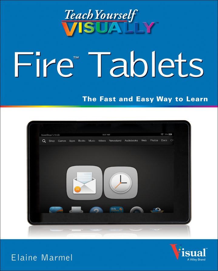 Teach Yourself VISUALLY Fire Tablets