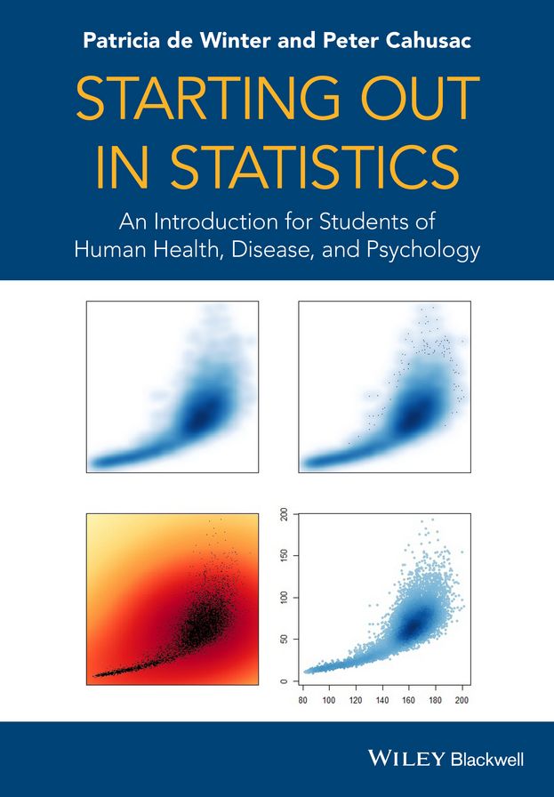 Starting out in Statistics: An Introduction for Students of Human Health, Disease, and Psychology