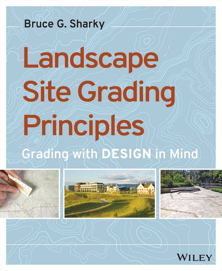 Landscape Site Grading Principles: Grading with Design in Mind