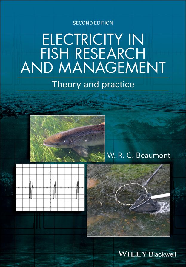 Electricity in Fish Research and Management: Theory and Practice