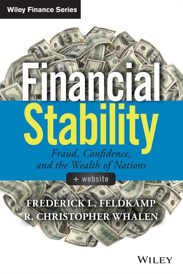 Financial Stability: Fraud, Confidence and the Wealth of Nations