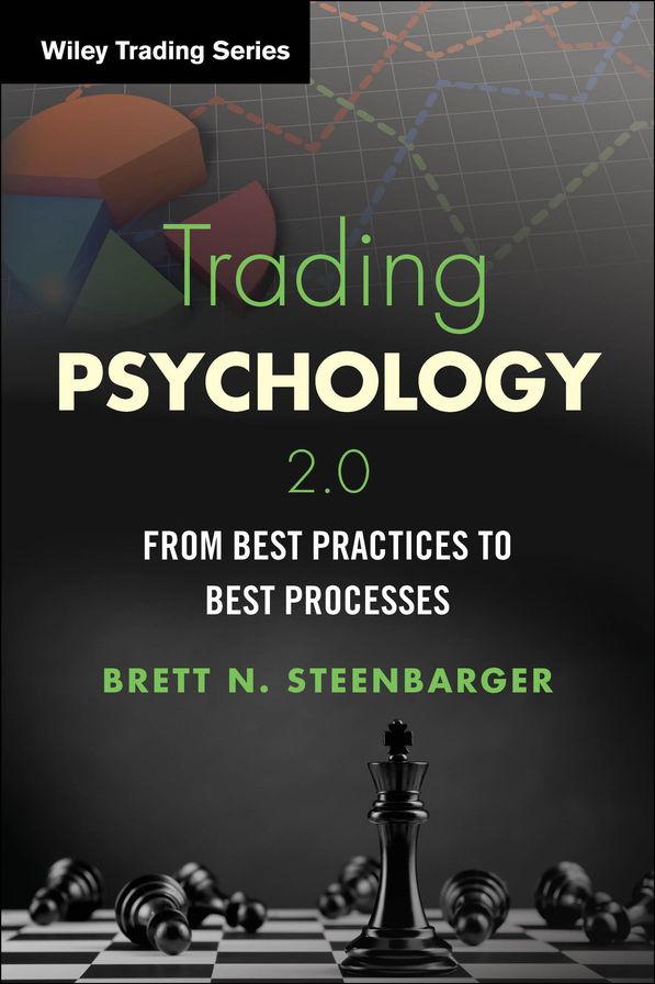 Trading Psychology 2.0: From Best Practices to Best Processes