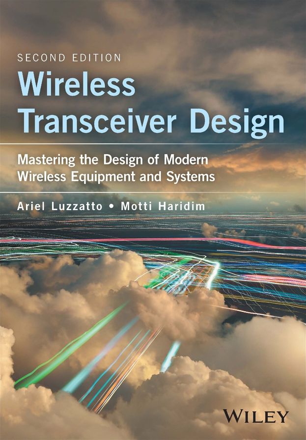 Wireless Transceiver Design: Mastering the Design of Modern Wireless Equipment and Systems