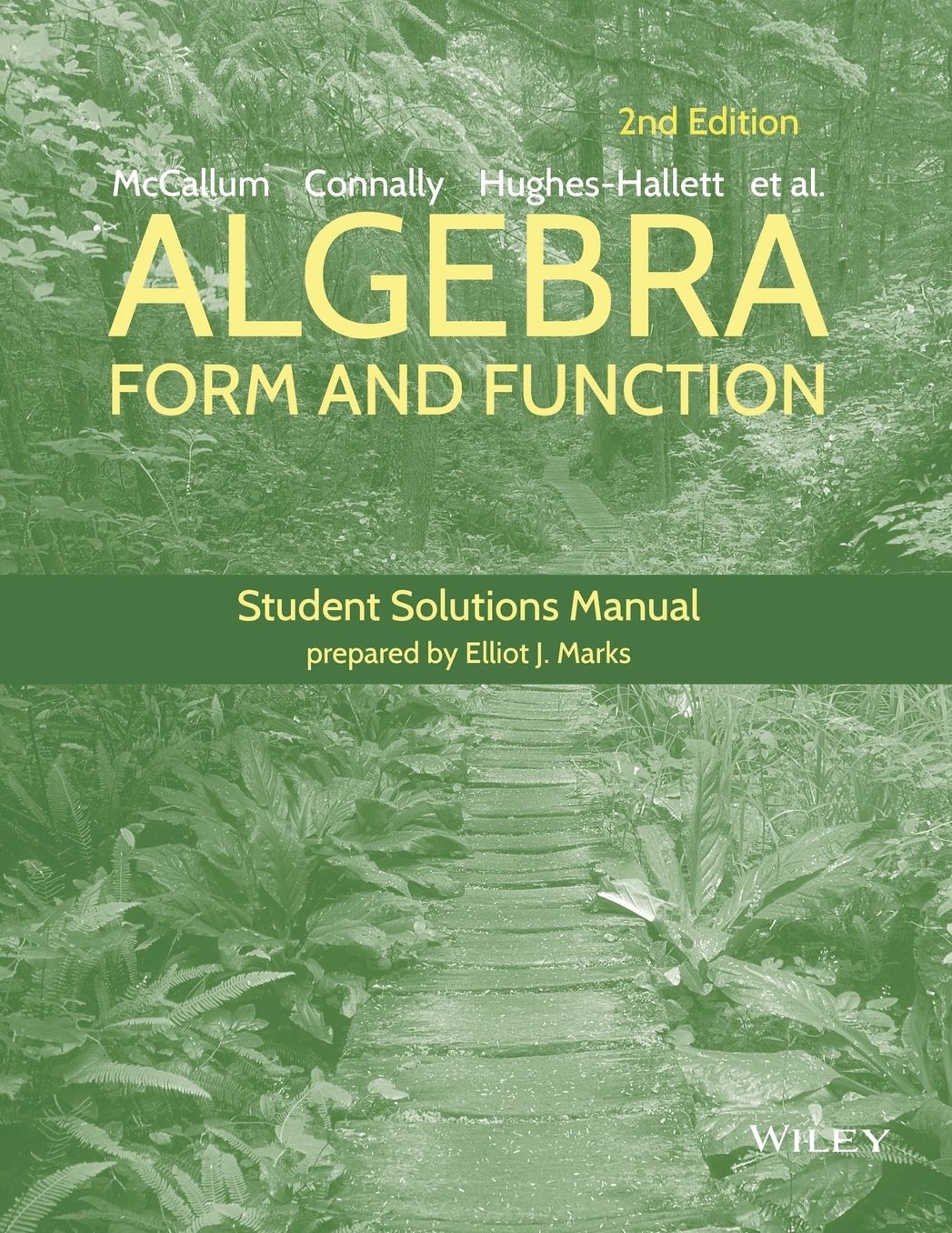 Algebra: Form and Function Student Solutions Manual