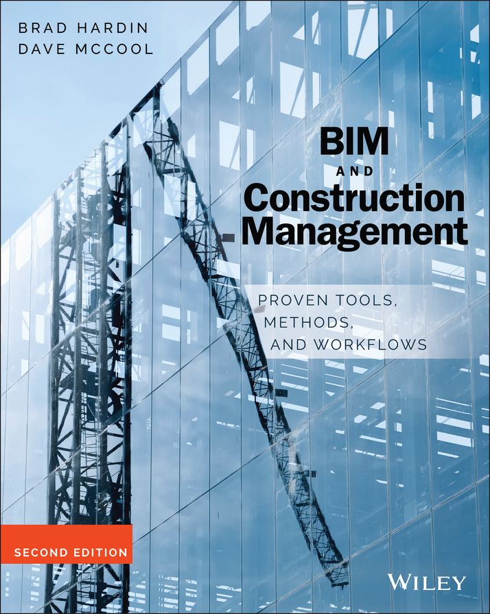 BIM and Construction Management: Proven Tools, Methods, and Workflows